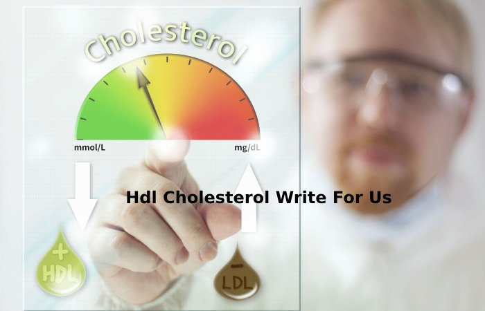 Hdl Cholesterol Write For Us