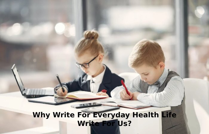 Why Write For Everyday Health Life Write For Us_ (19)